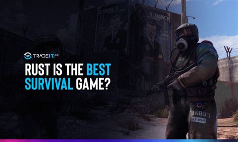 rust survival game|Is rust still a survival game or should it be referred to as  .